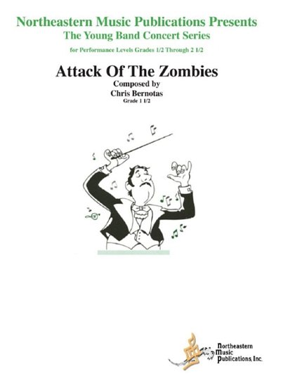 Bernotas, Chris: Attack of the Zombies