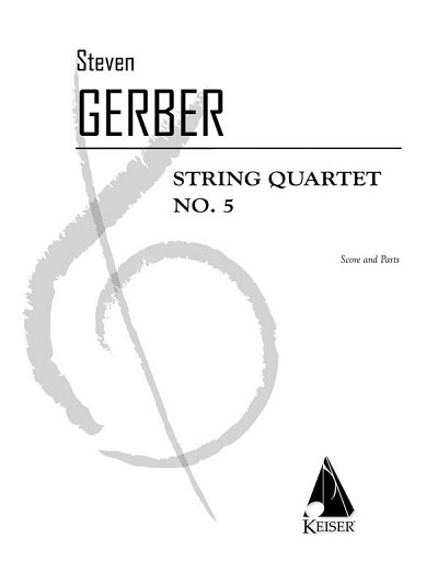 S. Gerber: String Quartet No. 5