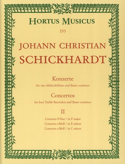 J.C. Schickhardt: Konzerte für vier Altblockflöten und Basso continuo