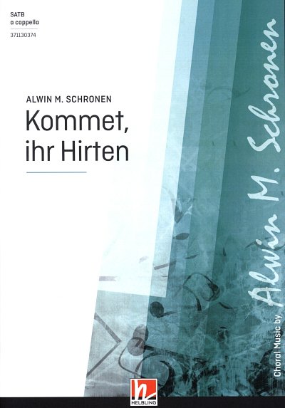 A.M. Schronen: Kommet, ihr Hirten, GCh4 (Chpa)
