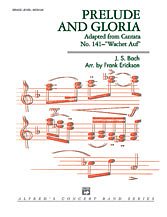 "Prelude and Gloria (Adapted from Cantata No. 141 -- ""Wachet Auf""): E-flat Baritone Saxophone"