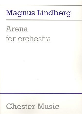 M. Lindberg: Arena For Orchestra, Sinfo