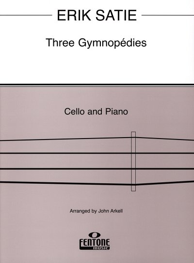 E. Satie: Three Gymnopedies, Vc
