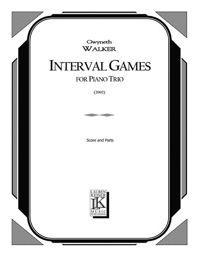 G. Walker: Interval Games, VlVcKlv (Pa+St)