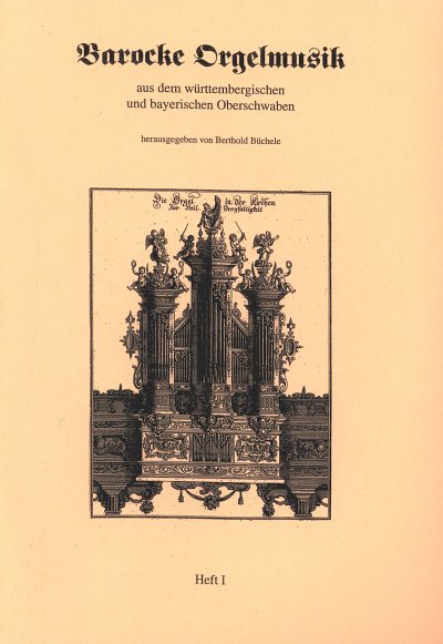 Barocke Orgelmusik Aus Dem Wuerttembergischen + Bayerischen