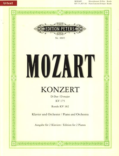 W.A. Mozart: Konzert D-Dur KV 175 ([Salzburg], Dezember 1773) / Rondo D-Dur KV 382 (Wien, vermutlich Februar 1782)