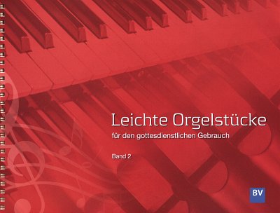 Leichte Orgelstücke 2, Orgm