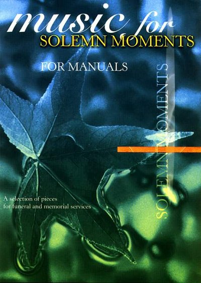 Music For Solemn Moments For Manuals