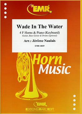J. Naulais: Wade In The Water, 4HrnFKlav/Ke (KlavpaSt)