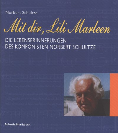 N. Schultze: Mit dir, Lili Marleen (Bu)