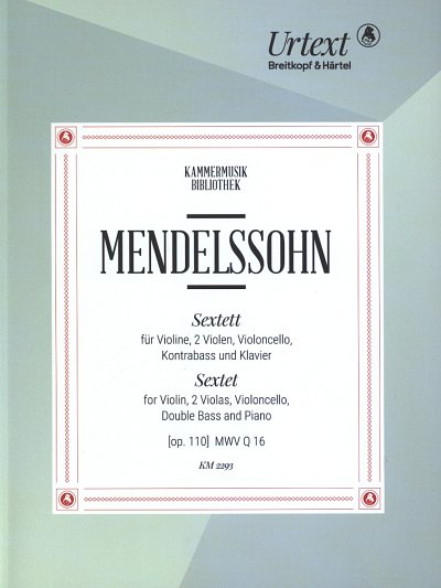 F. Mendelssohn Bartholdy: Sextett Op 110