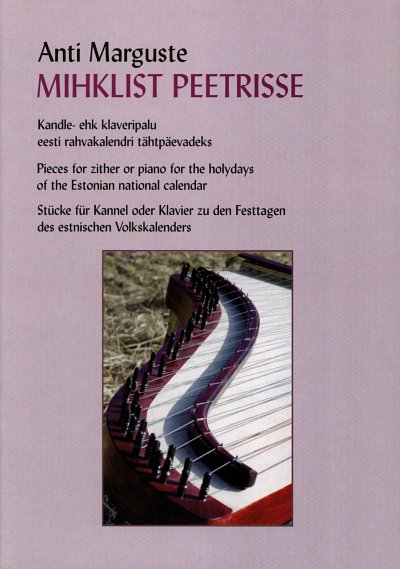 Marguste Anti: Mihklist Peetrisse Op 55 - Kandle- Ehk Klavierpalu
