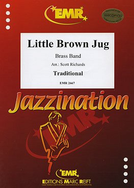 (Traditional): Little Brown Jug, Brassb