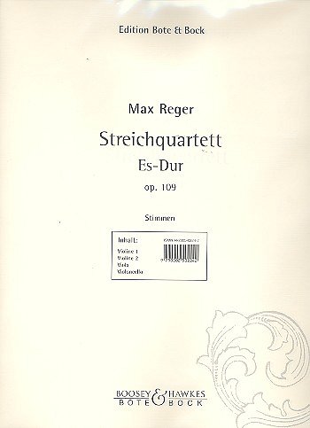 M. Reger: Streichquartett  Es-Dur op. 109
