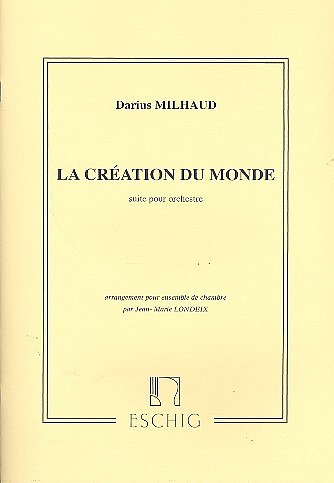 D. Milhaud: La création du monde, Kamens (Part.)