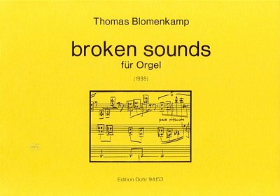 T. Blomenkamp: broken sounds, Org (Part.)