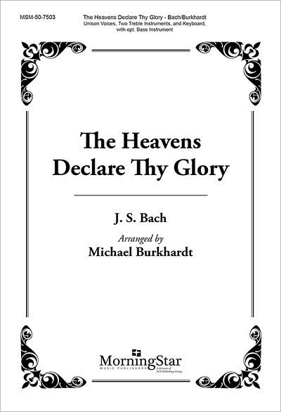J.S. Bach: The Heavens Declare Thy Glory (Chpa)