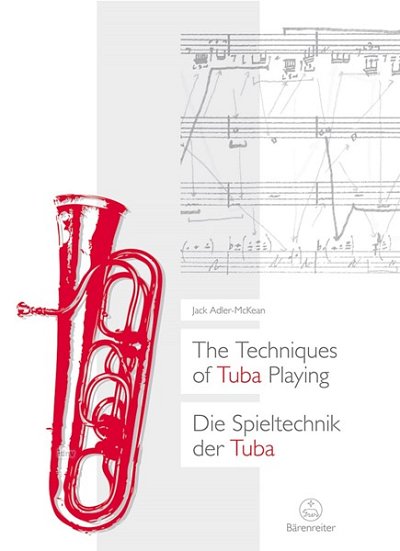 J. Adler-McKean: The Techniques of Tuba Playing / Die Spieltechnik der Tuba