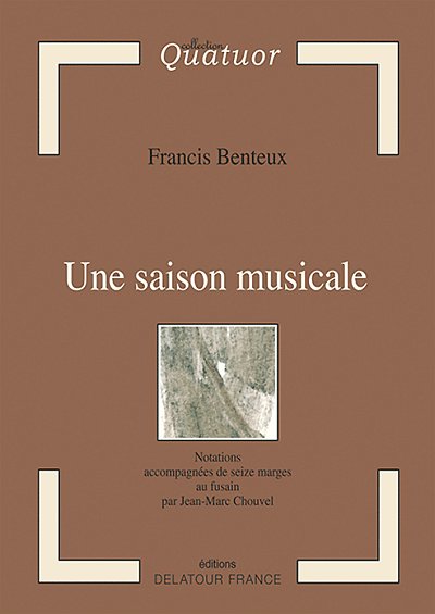 BENTEUX Francis: Une saison musicale