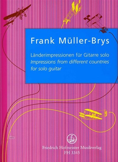 F. Müller-Brys: Länderimpressionen für Gitarre