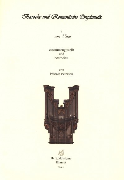J.A. Holzmann: Barocke und romantische Orgelmusik aus Tirol 1