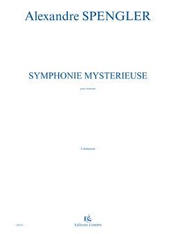 A. Spengler: Symphonie mysterieuse, SinfOrch (Part.)
