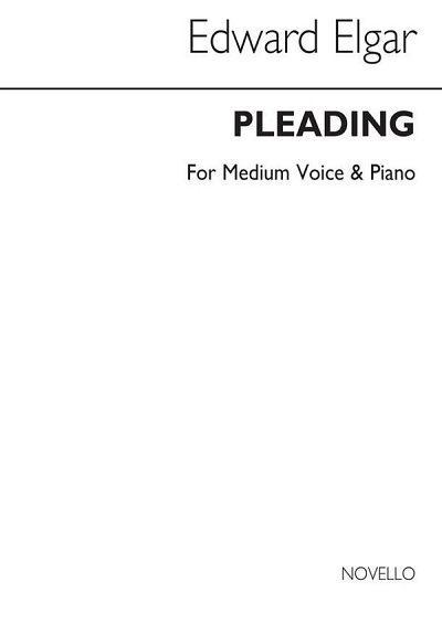 E. Elgar: Pleading for Medium Voice with Piano, GesKlav