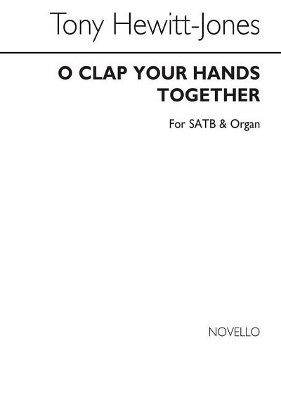 T.H. Jones: O Clap Your Hands Together
