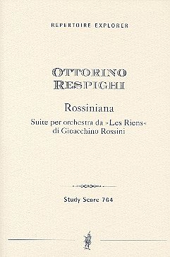O. Respighi: Rossiniana für Orchester