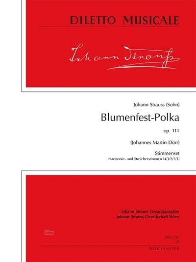 J. Strauss (Sohn): Blumenfest Polka Op 111 Diletto Musicale