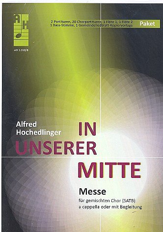 A. Hochedlinger: In unserer Mitte, Gch