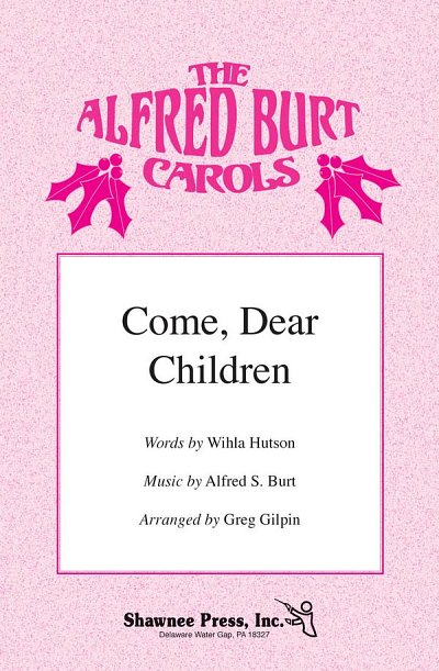 Come, Dear Children