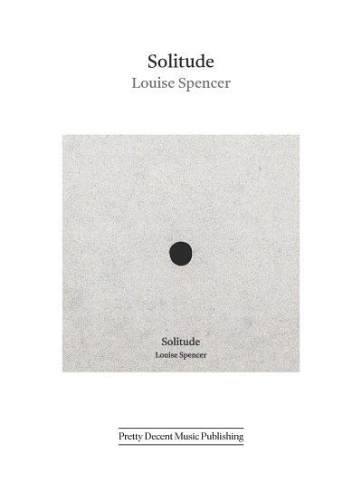 Louise Spencer: Solitude