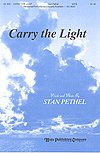 S. Pethel: Carry the Light, Gch;Klav (Chpa)