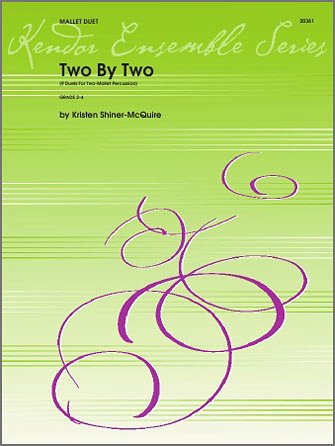 Two By Two (9 Duets For Two-Mallet Percussion), Mal