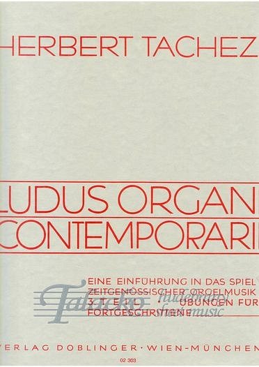 H. Tachezi: Ludus Organi Contemporarii  3, Org