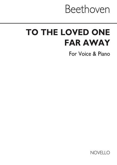 L. v. Beethoven: Beethoven To The Loved One Far Awa, GesKlav