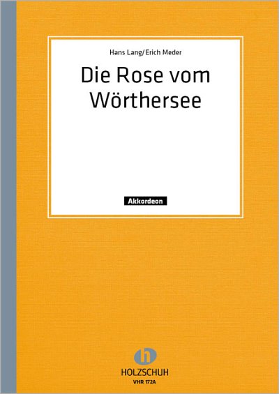 H. Lang: Die Rose vom Wörthersee, 1-2Akk (EA)