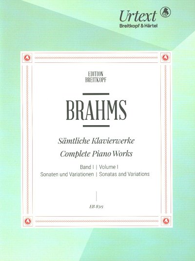 J. Brahms: Sämtliche Klavierwerke 1