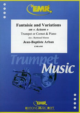 J.-B. Arban: Fantaisie and Variations, Trp/KrnKlav