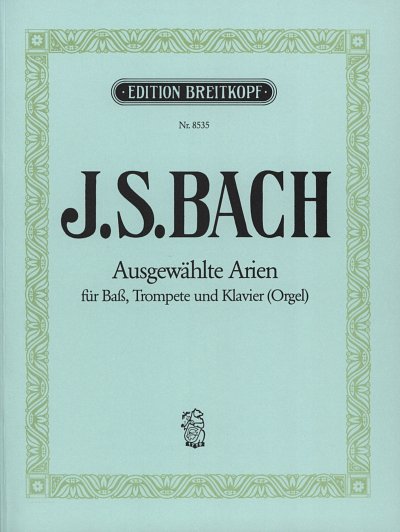 J.S. Bach: Ausgewaehlte Arien Aus Kantaten