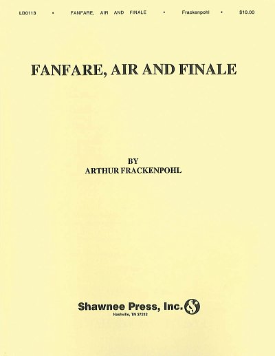 Arthur Frackenpohl: Fanfare, Air And Finale, Sax