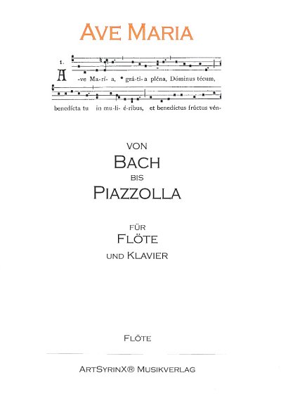Ave Maria - Von Bach bis Piazzoll, FlKlav (Fl)