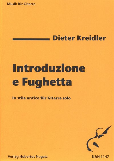 D. Kreidler: Introduzione e Fughetta Im stile antico / fuer 