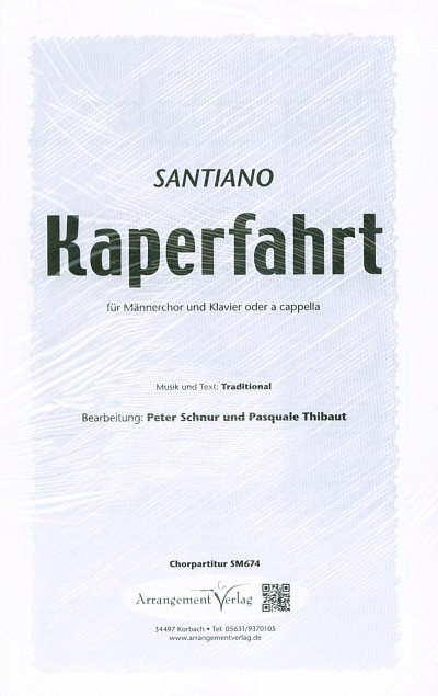 Santiano: KAPERFAHRT, Maennerchor, Klavier