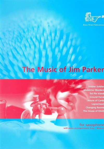 J. Parker: Music Of Jim Parker Alto Saxo, SaxKlav (KlavpaSt)
