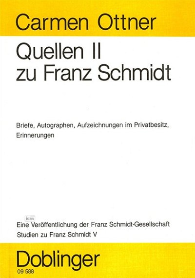 C. Ottner: Quellen ll zu Franz Schmidt (Bu)