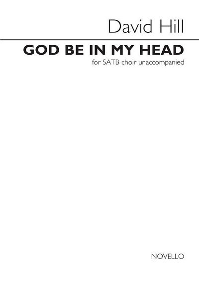 D. Hill: David Hill: God Be In My Head, GchKlav (KA)