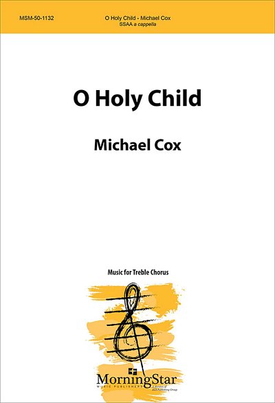 M. Cox: O Holy Child, Fch (Chpa)