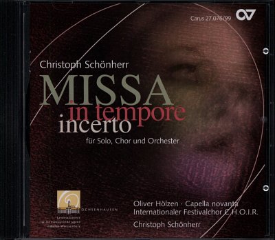 C. Schoenherr: Missa in tempore incerto, GesTGchOrch (CD)